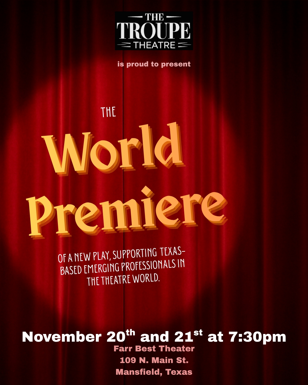The Troupe Theatre Presents The World Premiere