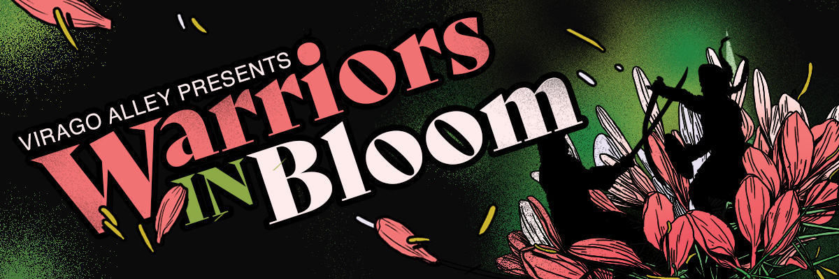 Warriors in Bloom