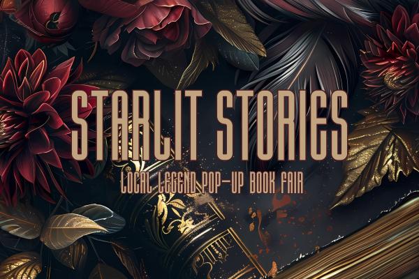 Starlit Stories: Local Legends Pop-Up Book Fair