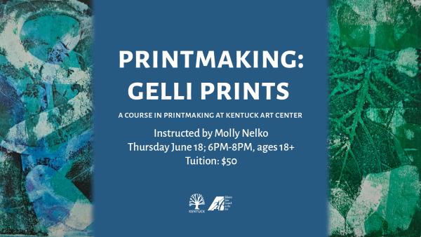 Printmaking; Gelli Prints