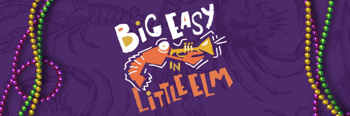 Big Easy in Little Elm  '26