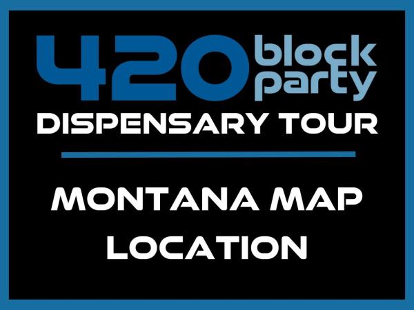 420 TOUR MAP LOCATION-MONTANA 420 TOUR MAP LOCATION-MONTANA