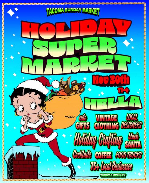 Tacoma Sunday Market  -  Holiday SUPER Market November 30, 2025