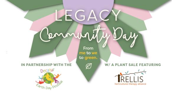 2027  Legacy Community Day & Decatur Earth Day