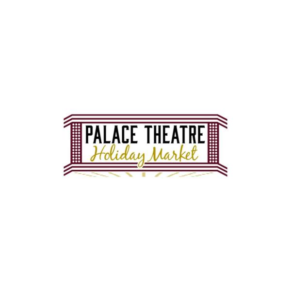 Palace Theatre Holiday Market - Artist Application Palace Theatre Holiday Market - Artist Application
