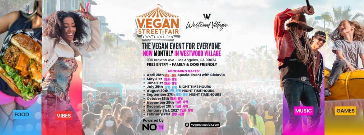 Vegan Street Fair Los Angeles 2026 &bull; The MONTHLY Vegan Event for Everyone!
