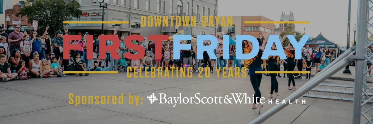 April First Friday In Downtown Bryan