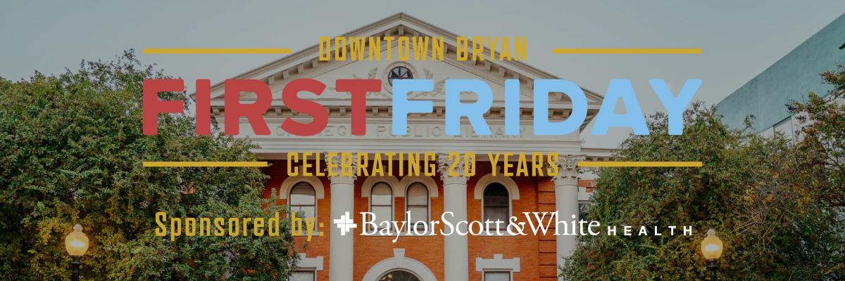 March First Friday In Downtown Bryan