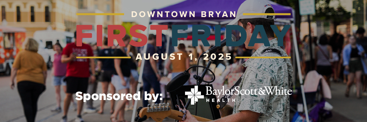 August First Friday in Downtown Bryan