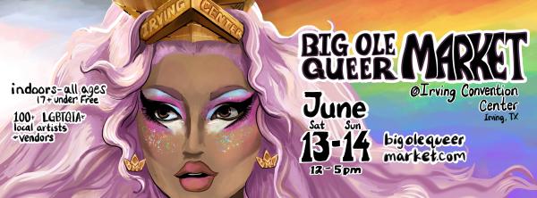 Irving: Big Ole Queer Market Pride 2026