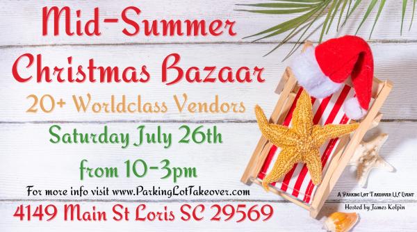 Mid-Summer Christmas Bazaar