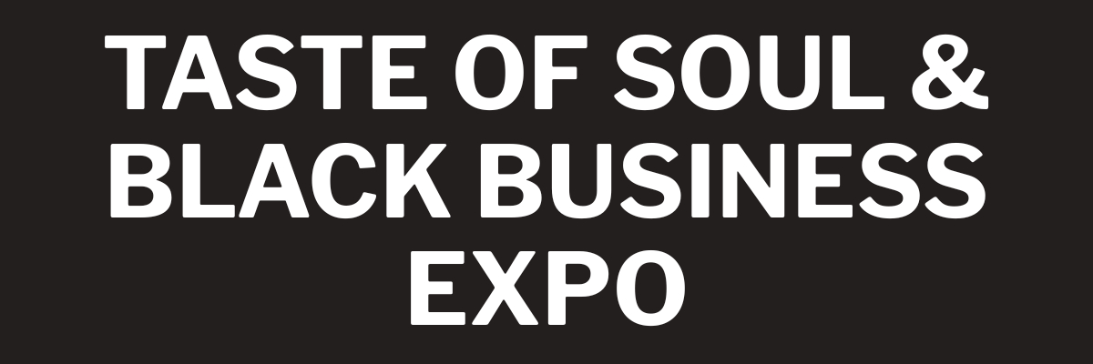 2027 Taste of Soul and Black Business Expo
