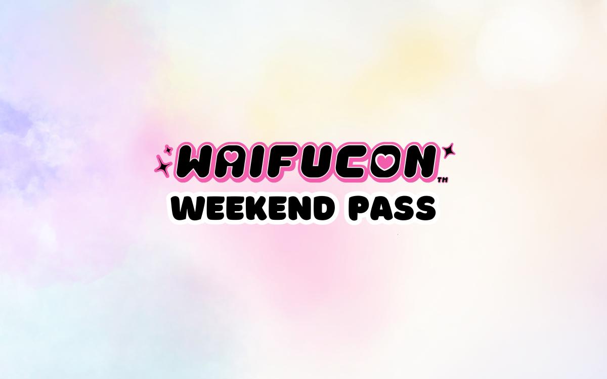 WAIFUCON Weekend Pass cover picture
