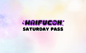 WAIFUCON Saturday Pass cover picture