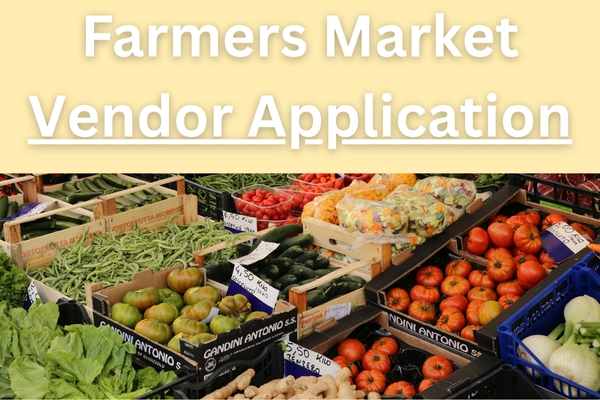 Farmers Market - Vendor Application Farmers Market - Vendor Application