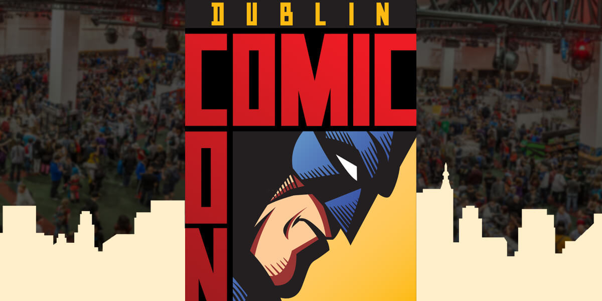 Dublin Comic Con 2022 : Summer Edition cover image