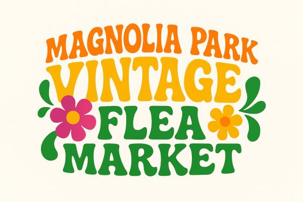 Magnolia Park Vintage Flea Market - October 2025