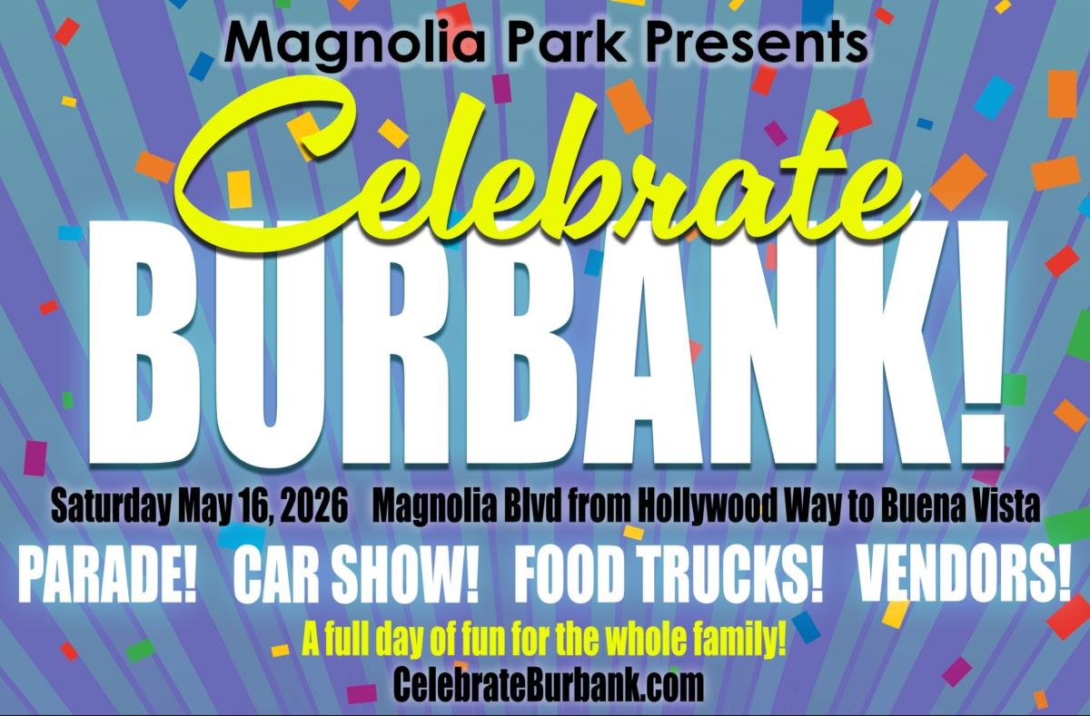 Magnolia Park Presents Celebrate Burbank
