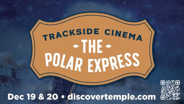 Trackside Cinema | The Polar Express