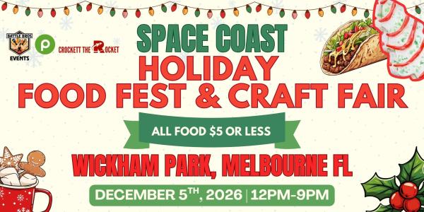 3rd Annual Space Coast Holiday Food Fest & Craft Fair 2026