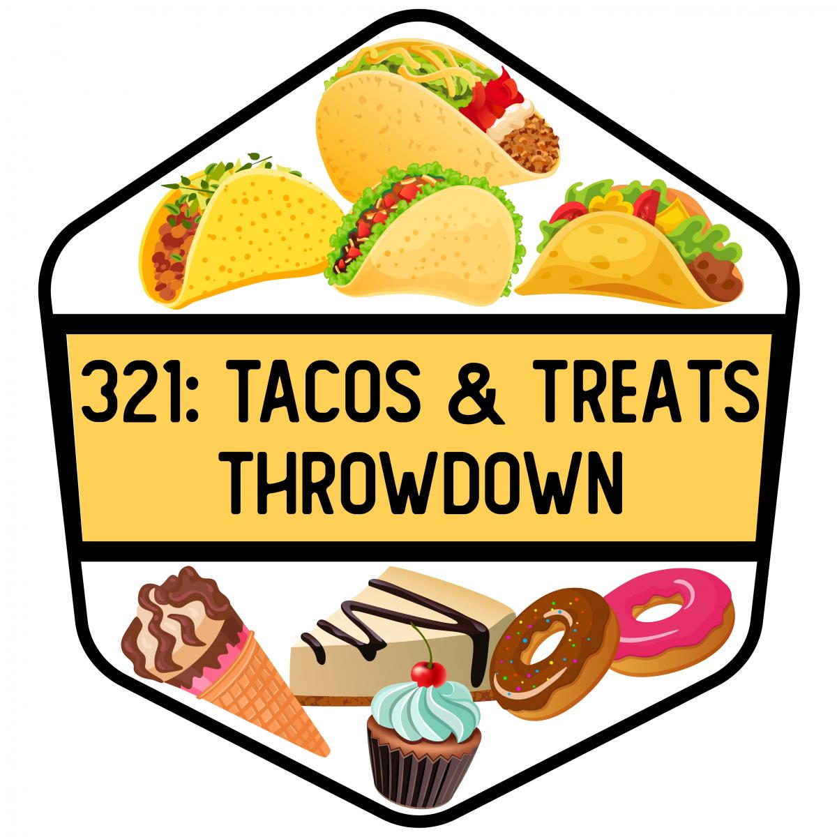 321: Tacos & Treats Throwdown 2022 (2nd Annual) cover image