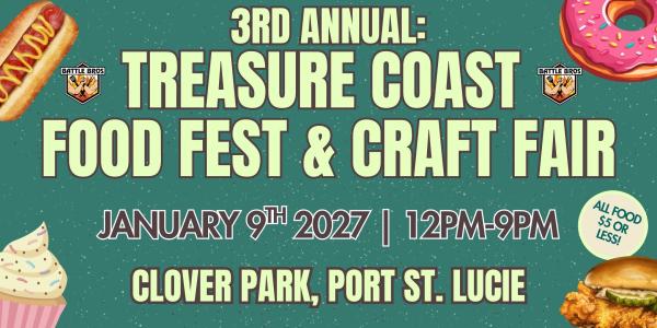 3rd Annual Treasure Coast Food Fest & Craft Fair 2027