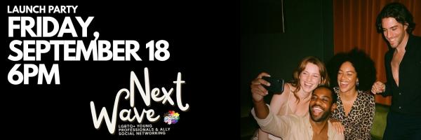 Launch Party! Next Wave: Young Professionals Networking