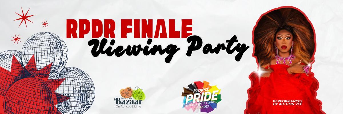 RPDR Finale Viewing Party!