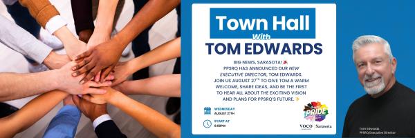 Town Hall with new Executive Director Tom Edwards!