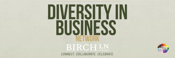 Diversity in Business Network @ Birch Lane