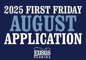 AUGUST First Friday, August 1st  2025