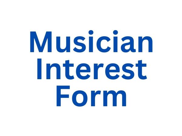 Musician Interest Form Musician Interest Form