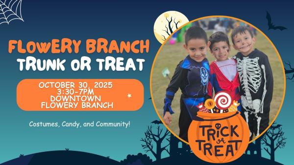 Flowery  Branch Trunk or Treat