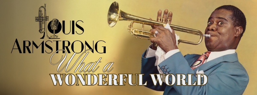 Louis Armstrong: What a Wonderful World