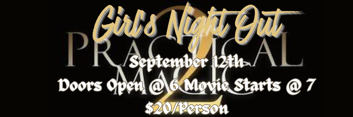 Practical Magic 2  Girl's Night Out