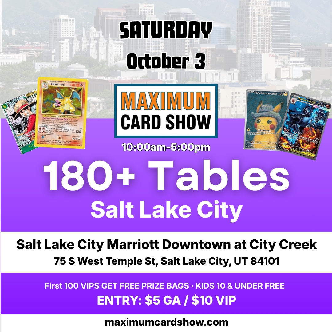 Maximum Card Show - October 3 - Salt Lake City
