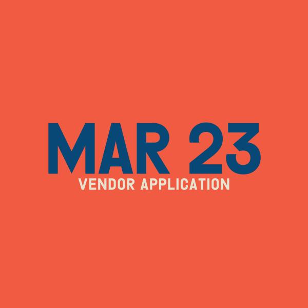 Vendor Application - (Sold Out) -  Join the Waitlist!