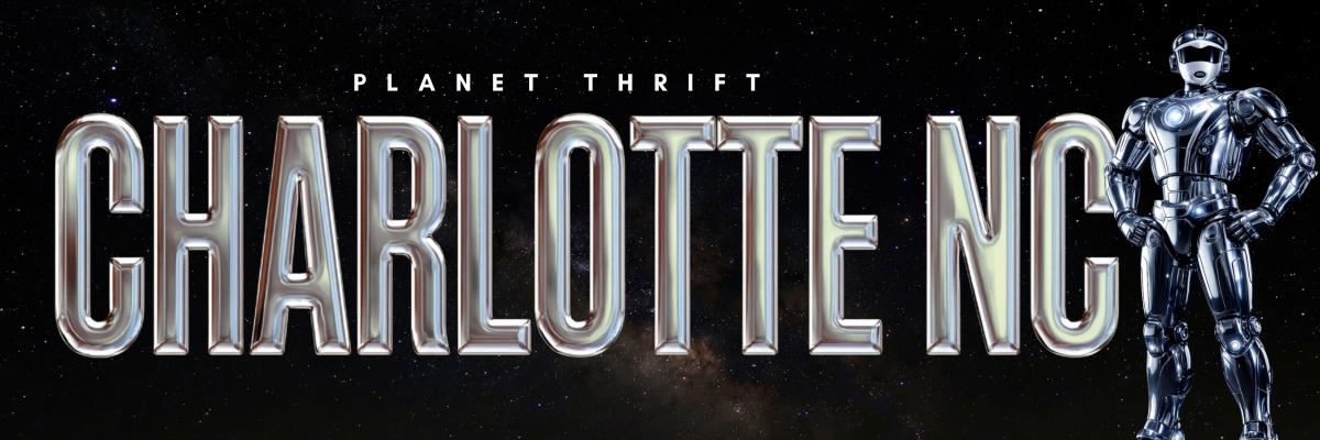 Planet Thrift Vintage Expo- Charlotte