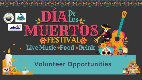 Dia de Los Muertos Festival Volunteer Opportunities
