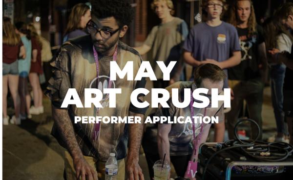 May ART CRUSH Performance Application May ART CRUSH Performance Application