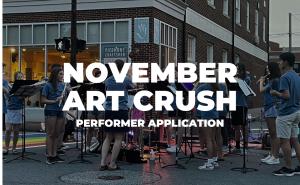 November  ART CRUSH Performance Application