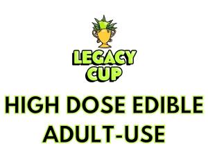 High Dose Edible - Adult Use