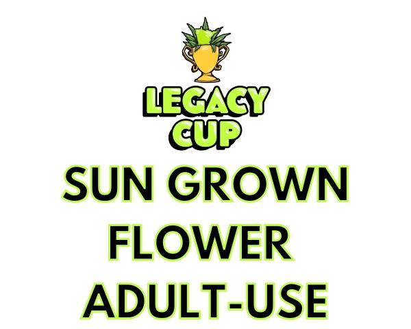 Sun Grown Flower - Adult Use Sun Grown Flower - Adult Use