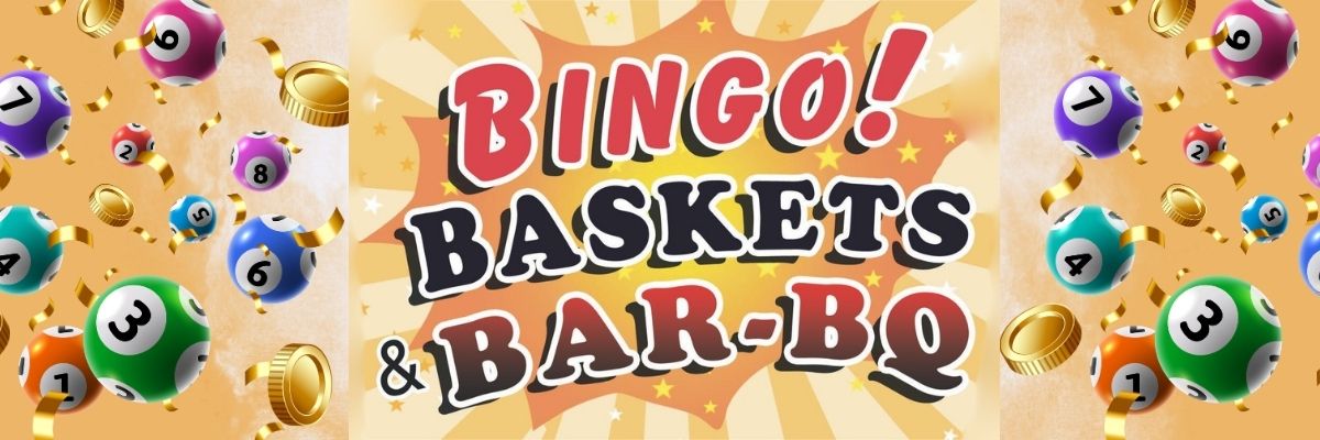 Bingo, Baskets, and BBQ