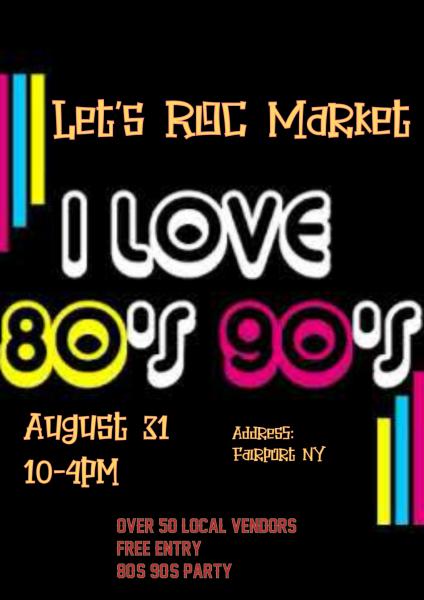 Let’s ROC Market  80s & 90s Dance Party!