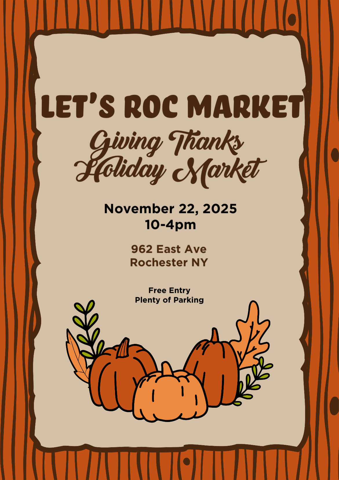 Let’s ROC Market    Give Thanks Holiday Market -  962 East