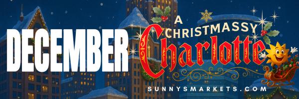 SUNNYS MARKET : CHRISTMAS - December (Charlotte)