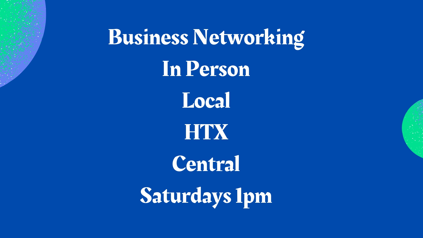 HTX Central In-Person Business Networking cover image