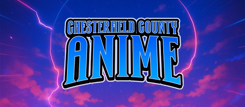 Chesterfield County Anime