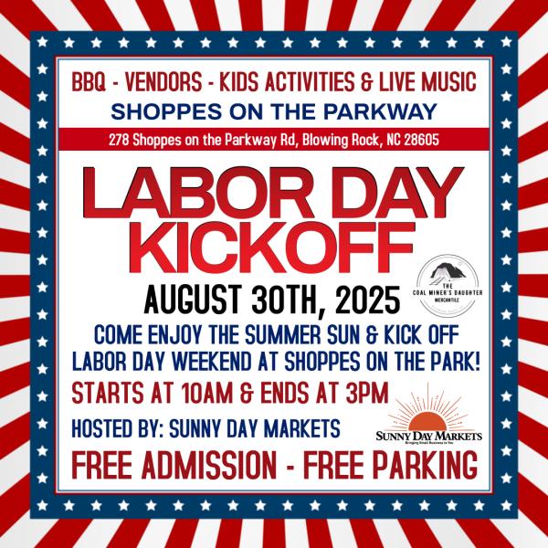 Blowing Rock Labor Day Kickoff (Aug 30th) Blowing Rock Labor Day Kickoff (Aug 30th)